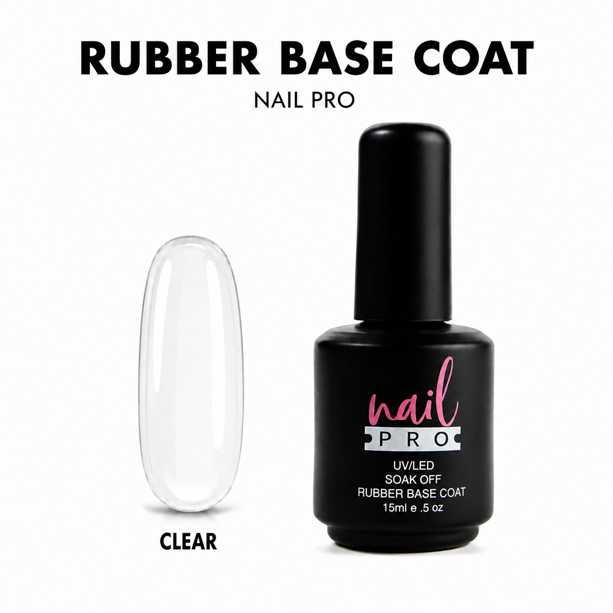 Nail Pro Base Rubber – Clear 15 ml