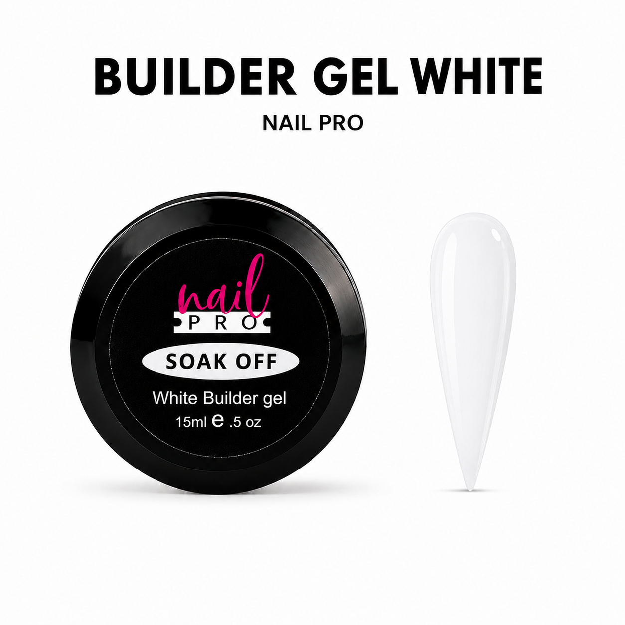 NAIL PRO Builder Gel 15ml - Blanco - Gel Constructor