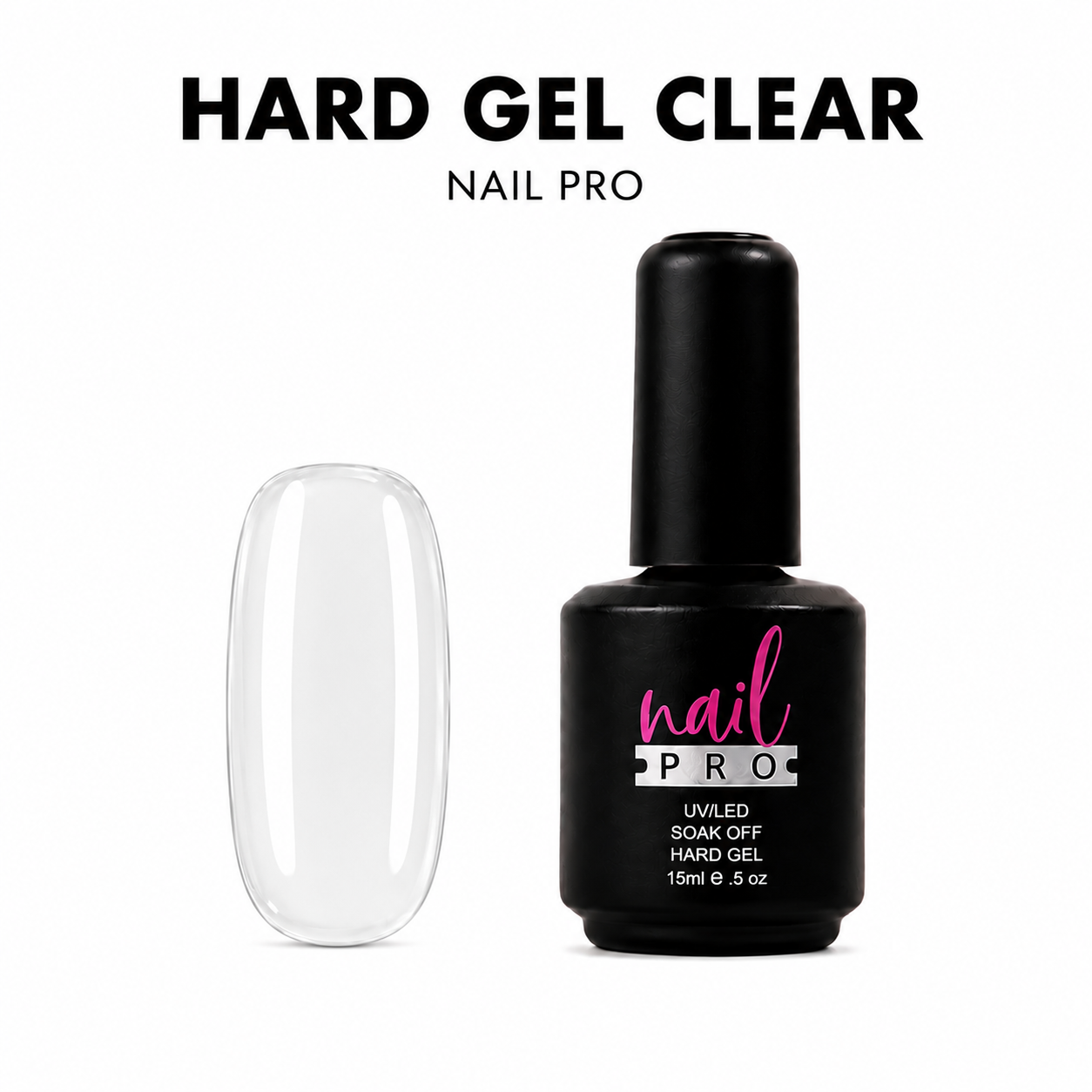 Nail Pro Hard Gel Clear 15ml — Gel Constructor en botella